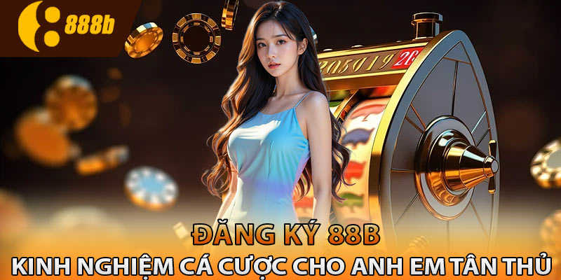 Kinh nghiệm cá cược cho anh em tân thủ