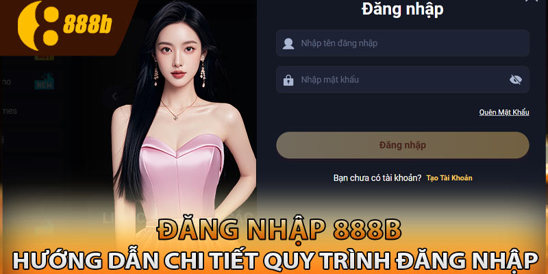 Hướng dẫn đăng nhập 888B