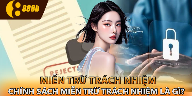 Định nghĩa của chính sách miễn trừ trách nhiệm